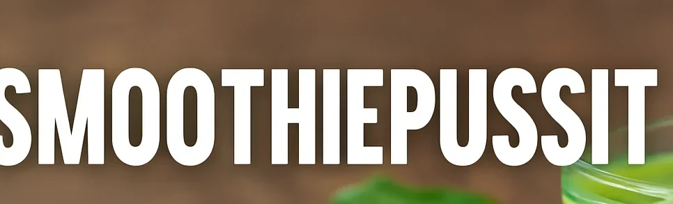 Smoothiepussit